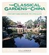 Classical Gardens of China: History and Design Techniques