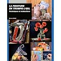 La peinture en trompe-l'oeil : Techniques et r�alisations