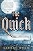 The Quick: A Novel