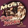 The Most of Dan Hicks & his Hot Licks