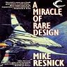 A Miracle of Rare Design