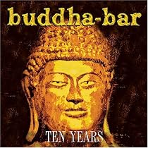 Buddha-Bar Ten Years