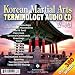 Korean Martial Arts Terminology Audio CD - Tang Soo Do, Tae Kwon Do, Hapkido, Hwa Rang Do