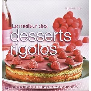 Le meilleur des desserts rigolos