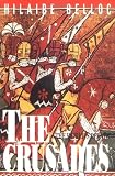 The Crusades: The Worlds Debate