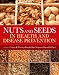 Nuts and Seeds in Health and Disease Prevention