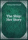 The Ship: Her Story