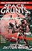 Space Grunts: Full-Throttle Space Tales #3