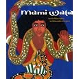 Mami Wata: Arts for Water Spirits in Africa and Its Diasporas