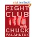 Fight Club: A Novel