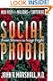 Social Phobia: From Shyness To Stage Fright