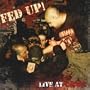 Fed Up!  Live At CBGB
