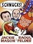 Schmucks! LP: Our Favorite Fakes, Frauds, Lowlifes, Liars, the Armed and Dangerous, and Good Guys Gone Bad
