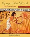 Ways of the World, Volume I: To 1500: A Brief Global History