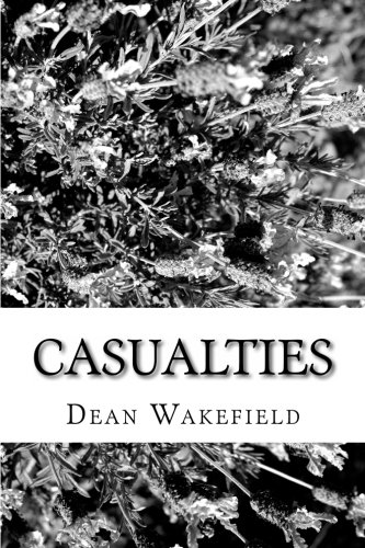 casualties a war that rages inside all of us