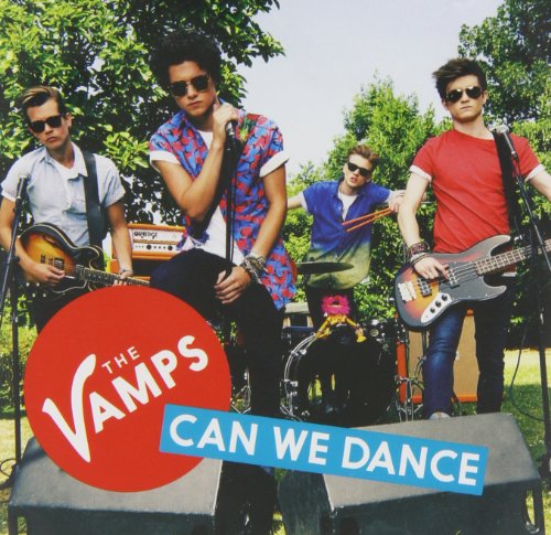 The Vamps (UK) - Can We Dance (Radio Edit) Lyrics - Zortam Music
