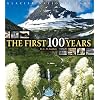 Glacier National Park, The First 100 Years