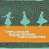 Diplomats of Solid Sound featuring the Diplomettes