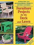 Furniture Projects for the Deck and Lawn (2x4 Projects Anyone Can Build series) by John Kelsey
