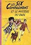 Les Six Compagnons 03 - Les Six Compagnons et le myst�re du parc
