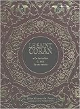 Le saint Coran et la traduction du sens de ses versets : Edition bilingue arabe-français