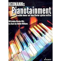 Heumanns PIANOTAINMENT mit Bleistift -- 100 leichte Klavier-Hits von BACH (Jesus bleibet meine Freude) bis ROBBIE WILLIAMS (Somethin' Stupid) auch f�r Anf�nger gut spielbar (Noten/sheet music)