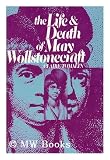 Produkt-Bild: The Life and Death of Mary Wollstonecraft