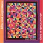 Ideas and Inspirations: Abstract Quilts in Solids