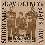 Revue David Olney  / Live at Norm's River Roadhouse, Vol. 1