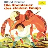 book cover Die Abenteuer des starken Wanja. 2 CDs - Otfried Preußler