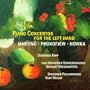 Piano Concertos for the Left Hand by Martinu, Prokofiev and Nowka - Siegfried Rapp