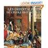 Les Orientalistes de l'Ecole Britannique, Vol. 9 (Les Orientalistes) (French Edition)