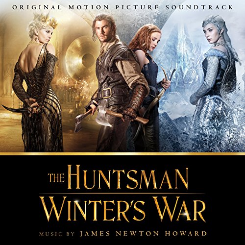 The Huntsman: Winter's War James Newton Howard