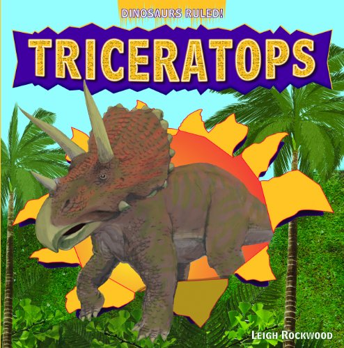 Triceratops (Dinosaurs Ruled!)