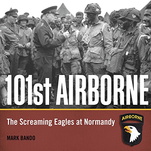 101st airborne the screaming eagles at normandy
