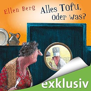 Alles Tofu, oder was?