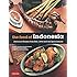 The Food of Indonesia: Delicious Recipes from Bali, Java and the Spice Islands [Indonesian Cookbook, 79 Recipes]