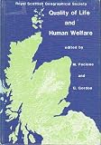 Quality of life and human welfare : proceedings of the Third Royal Scottish Geographical Society Symposium