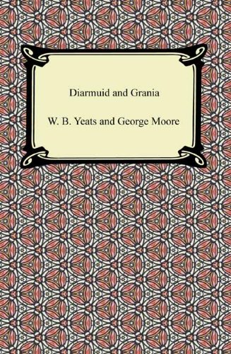 Diarmuid and Grania [with Biographical Introduction]