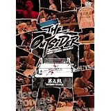 ジ・アウトサイダー 第五戦 両国国技館スペシャル [DVD]
