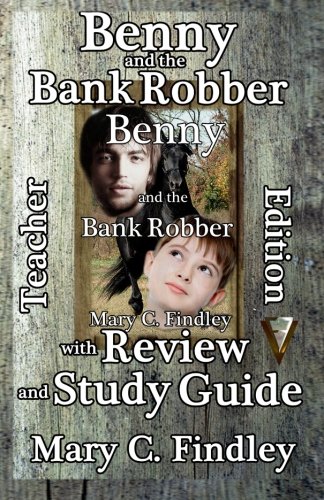 Benny and the bank robber with Review and Study Guide Teacher Edition