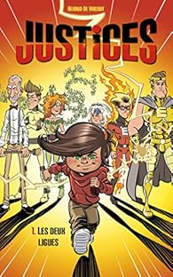 Justices, tome 1 : Les deux ligues par Renaud De Vriendt