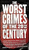 The Worst Crimes of the 20th Century (Albert Desalvo, Richard Speck, Charles Whitman, Charles Manson)