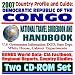 2007 Country Profile and Guide to Democratic Republic of Congo, Kinshasha, formerly Zaire - National Travel Guidebook and Handbook - USAID Reports, Doing ... and Agriculture, Trade (Two CD-ROM Set) width=