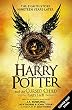 Harry Potter and the Cursed Child: The Official Script Book of the Original West End Production Special Rehearsal Edition