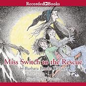 Miss Switch to the Rescue: Miss Switch, Book 2 | [Barbara Brooks Wallace]