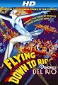 Flying Down to Rio [HD]