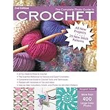 the complete photo guide to crochet 2nd edition all you need to know to crochet the essential reference for