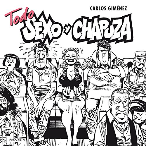 Todo sexo y chapuza (Spanish Edition)