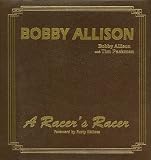 Review Sports Publishing  / Bobby Allison: A Racer's Racer,, Limited Edition